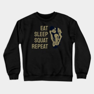 Eat Sleep Squat Repeat Crewneck Sweatshirt